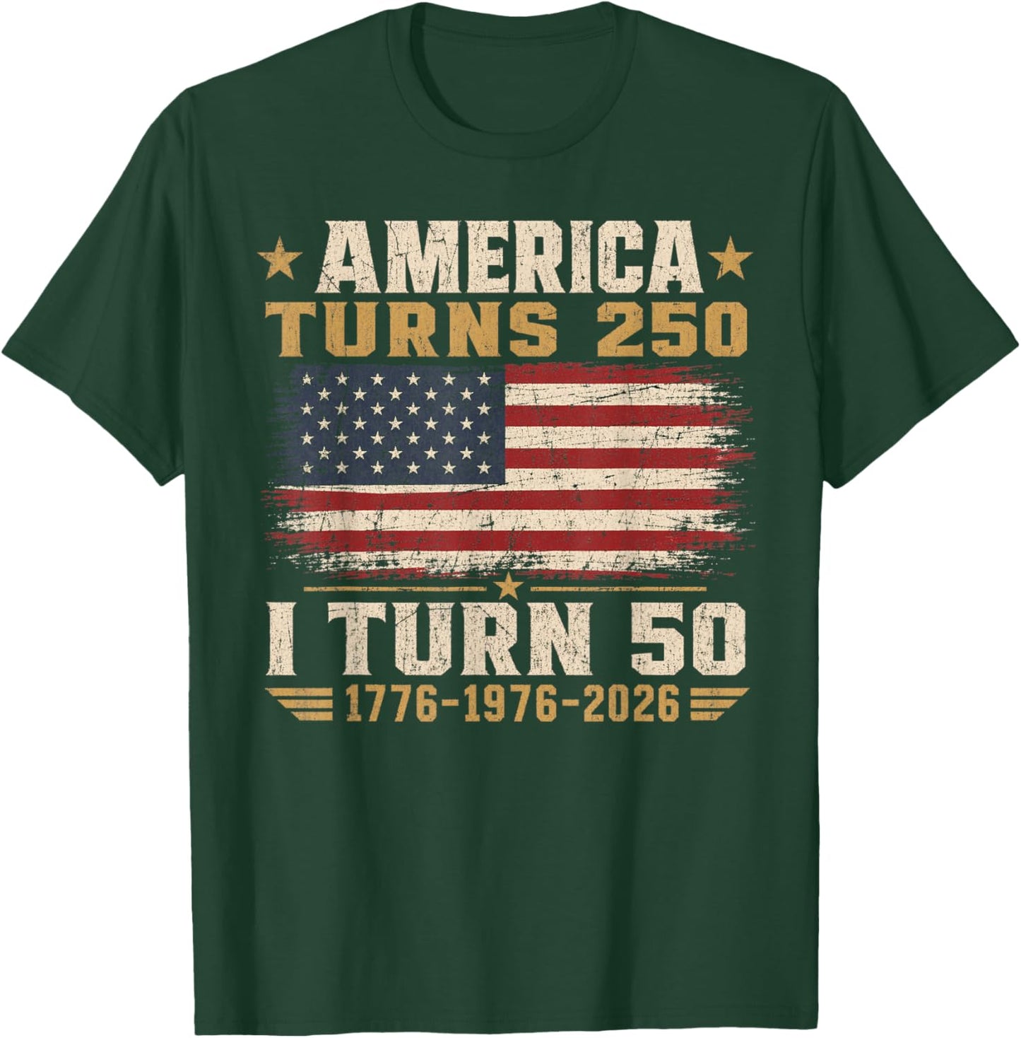 Vintage America Turns 250 I Turn 50 Patriotic 50th Birthday T-Shirt - T-Shirt | Forest