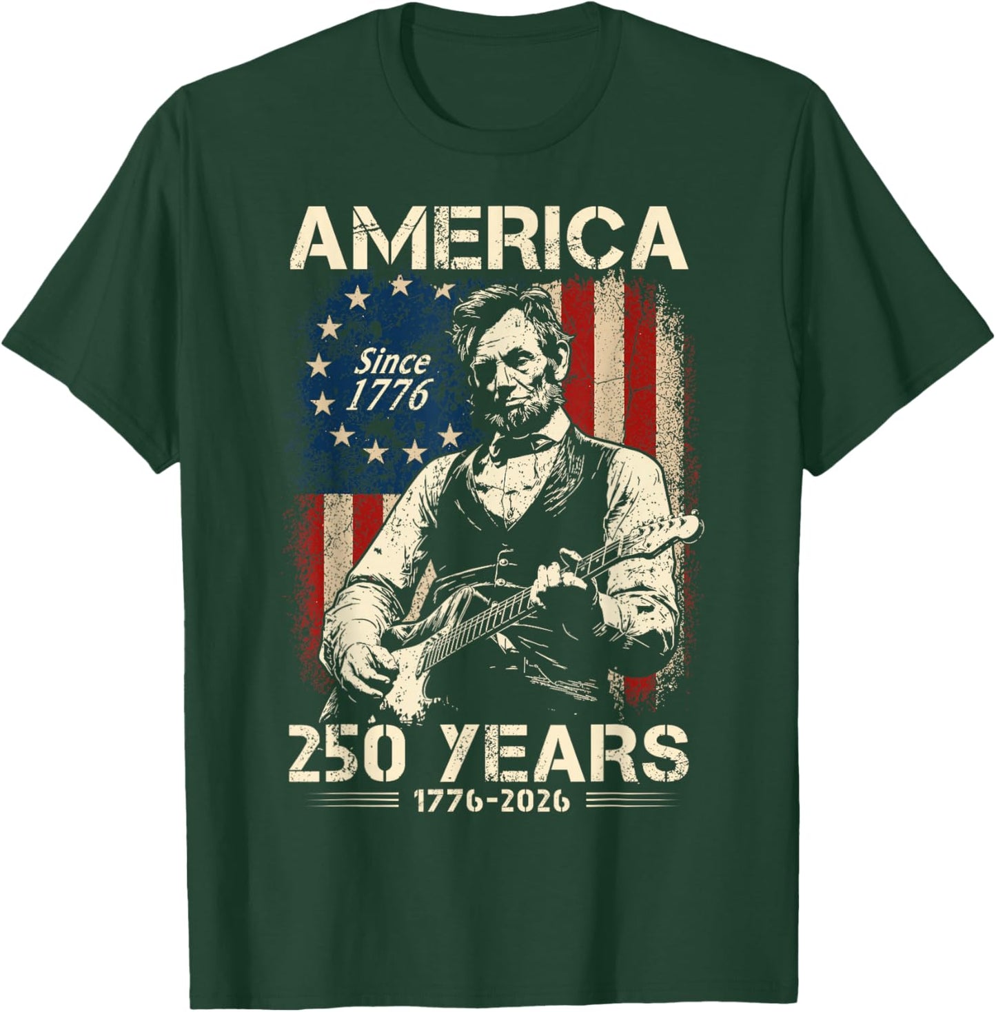 Abraham Lincoln Playing Guitar US Flag 4th of July 1776 2026 T-Shirt - T-Shirt | Forest