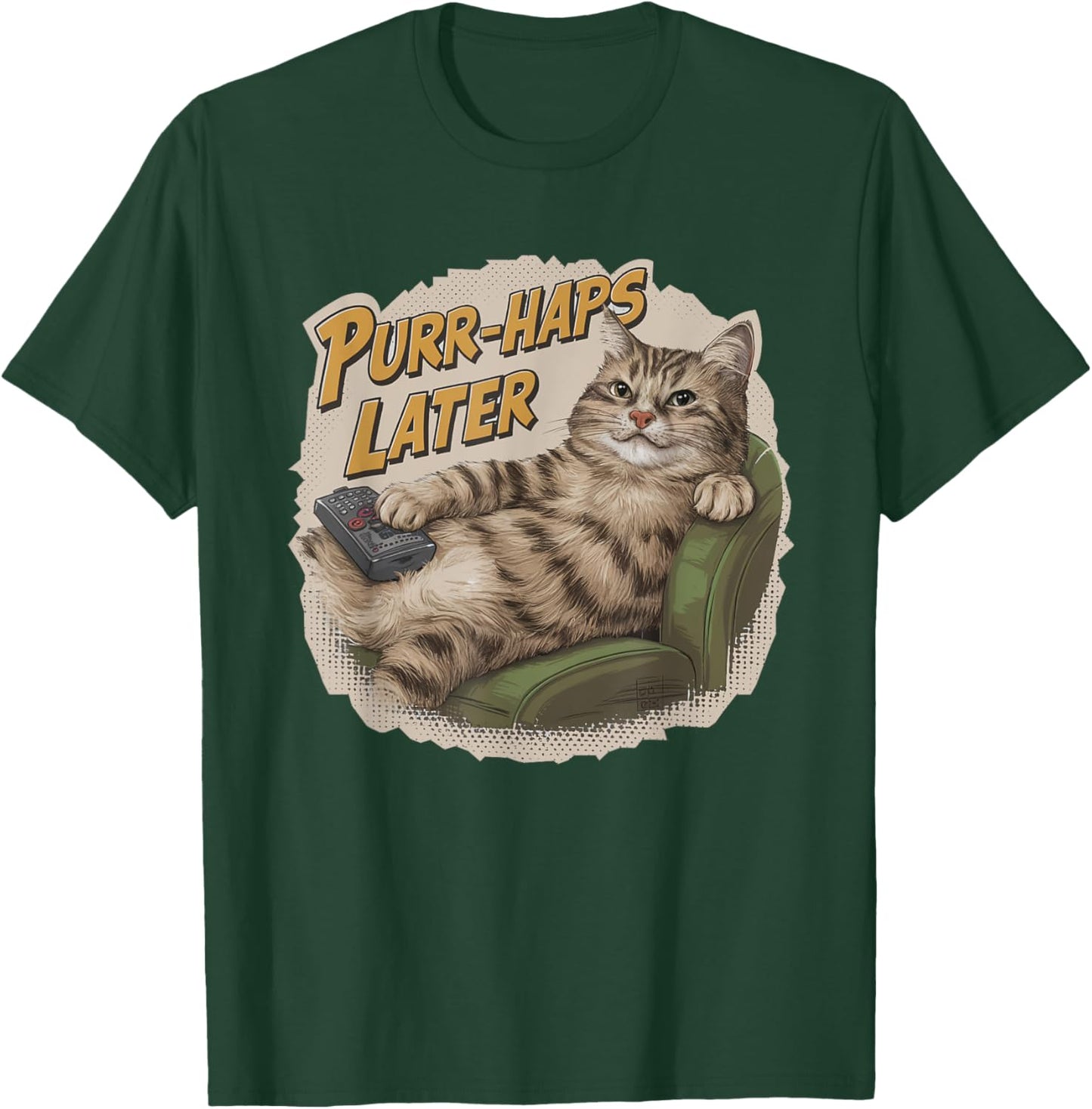 Purr-Haps Later Funny Cat Lover Pun Relaxing Lazy Cat Women Kids T-Shirt - T-Shirt | Forest