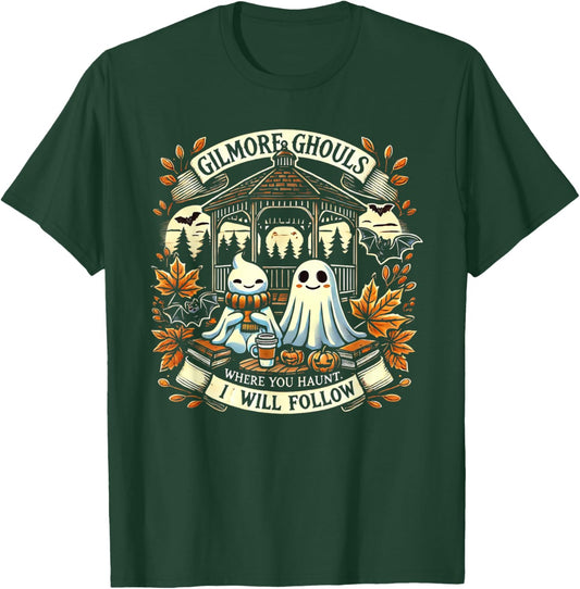 Gilmore Ghouls Where You Haunt, I Will Follow Apparel T-Shirt - T-Shirt | Forest