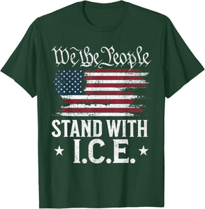 We The People Support ICE T-Shirt - T-Shirt | Forest