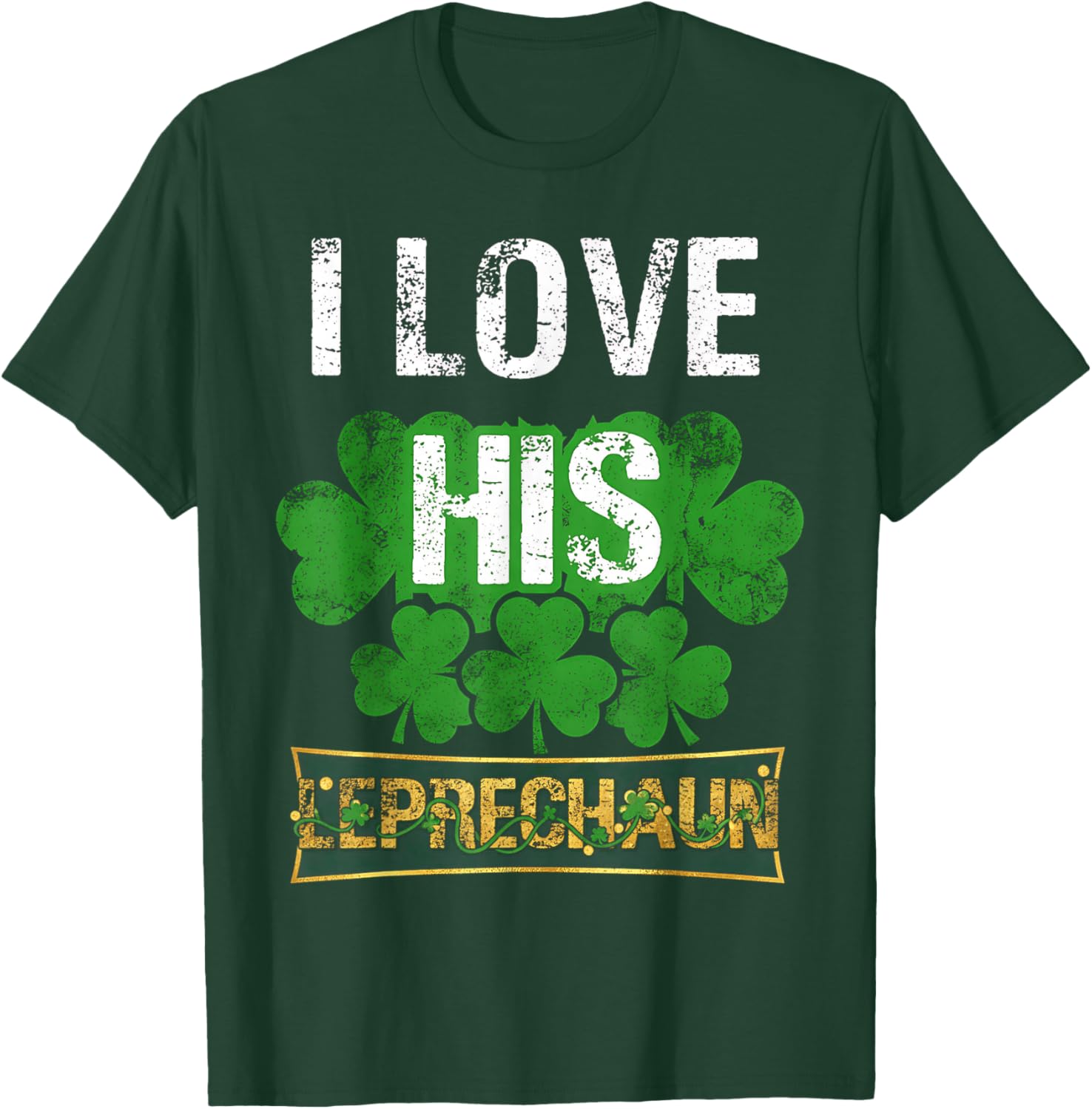 Funny I Love His Leprechaun Matching Couples St Patricks Day T-Shirt - T-Shirt | Forest