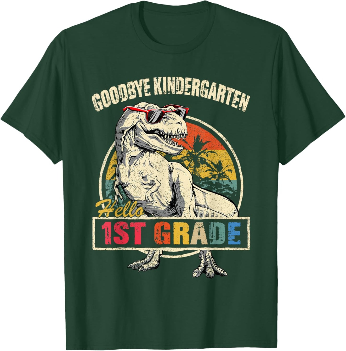 Goodbye Kindergarten Hello 1st Grade Graduation T Rex Boys T-Shirt - T-Shirt | Forest