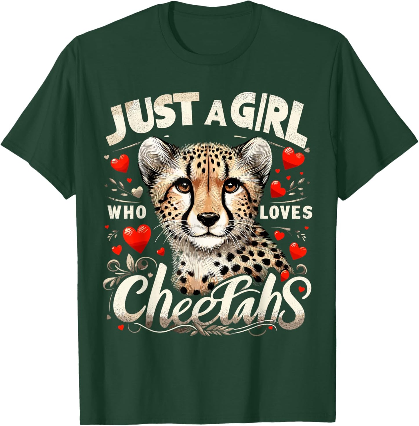 Cheetah Cute Just A Girl Who Loves Cheetahs T-Shirt - T-Shirt | Forest
