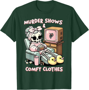 Skeleton Murder Shows & Comfy Clothes T-Shirt - T-Shirt | Forest