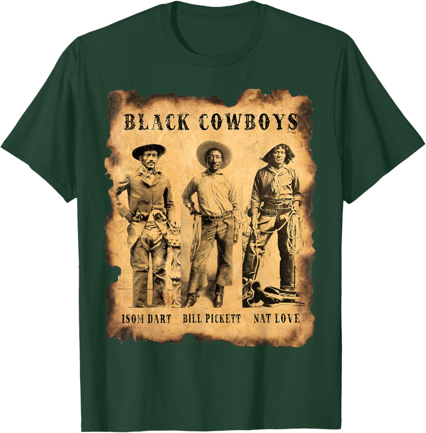Black Cowboys NAT Love Bill Pickett ISOM Dart Western T-Shirt - T-Shirt | Forest