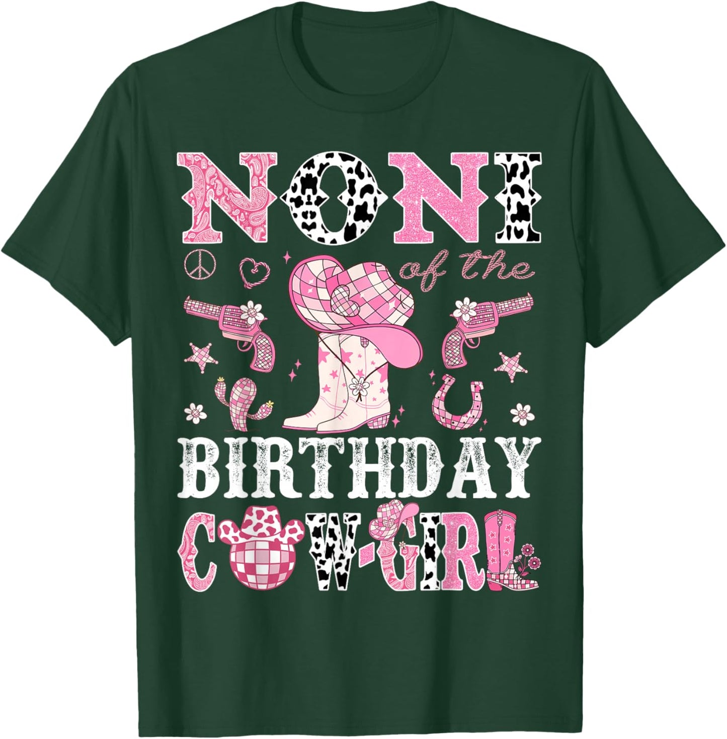 Noni Of The Birthday Cow-Girl Pink Disco Rodeo Western T-Shirt - T-Shirt | Forest