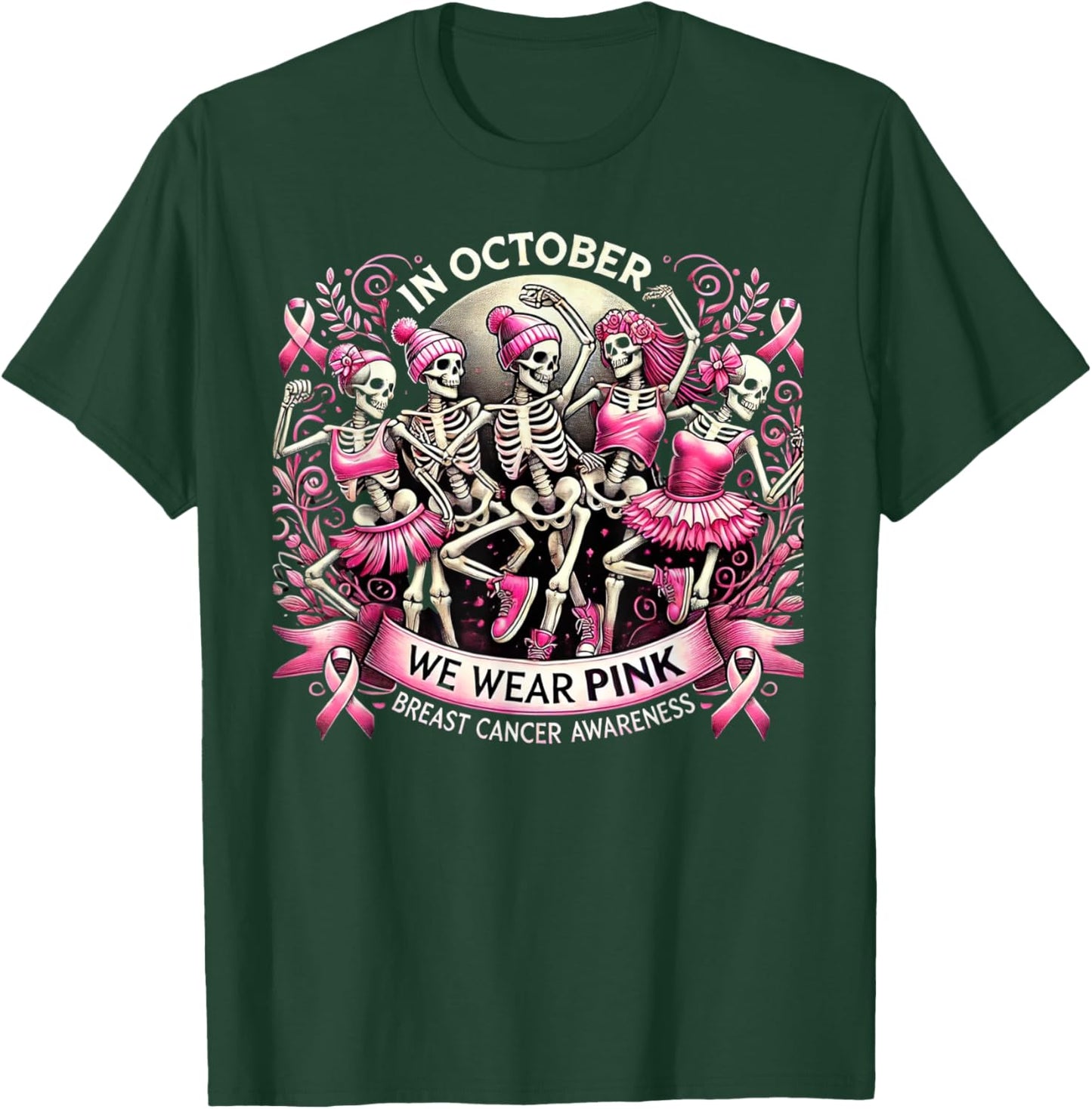 In October We Wear Pink Dancing Skeletons Breast Cancer T-Shirt - T-Shirt | Forest