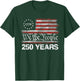 250 Years American 250th Anniversary USA Patriotic 4th July T-Shirt - T-Shirt | Forest