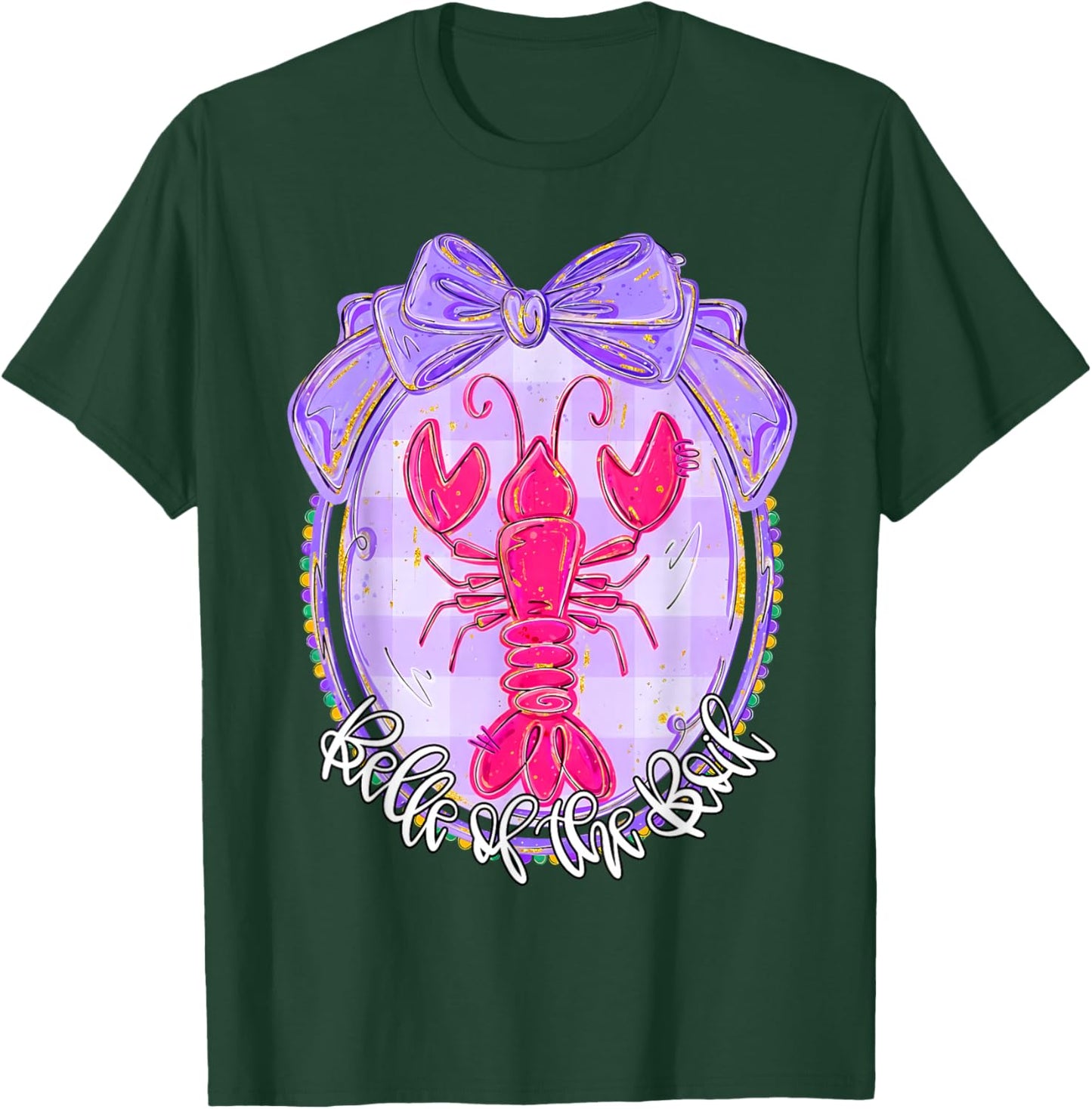 Preppy Crawfish Belle of The Boil Coquette Bow Men Women Kid T-Shirt - T-Shirt | Forest