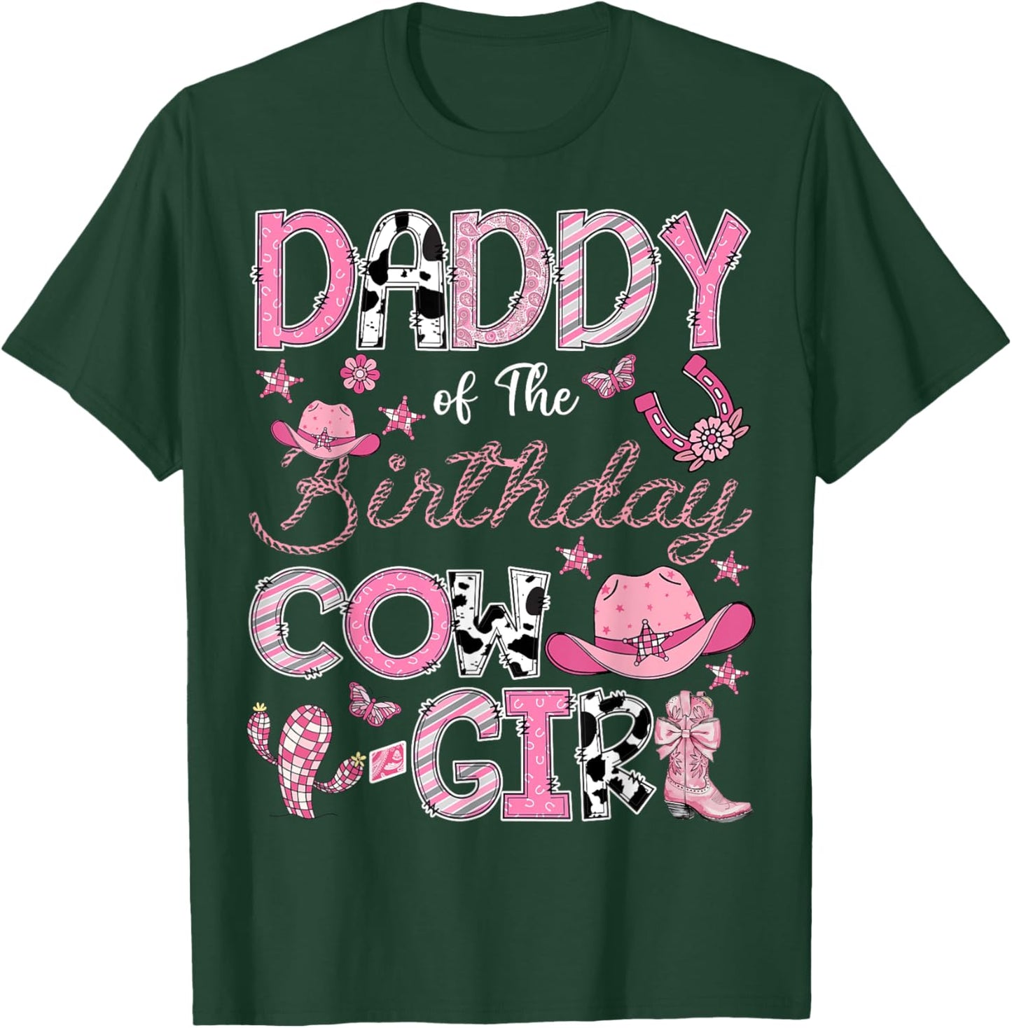 Daddy Of The Birthday Cow Girl Rodeo Cowgirl Birthday T-Shirt - T-Shirt | Forest