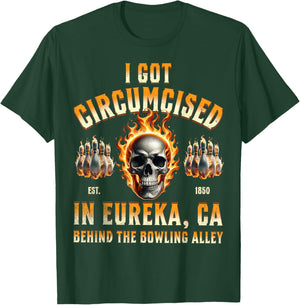 I Got Circumcised T-Shirt - T-Shirt | Forest