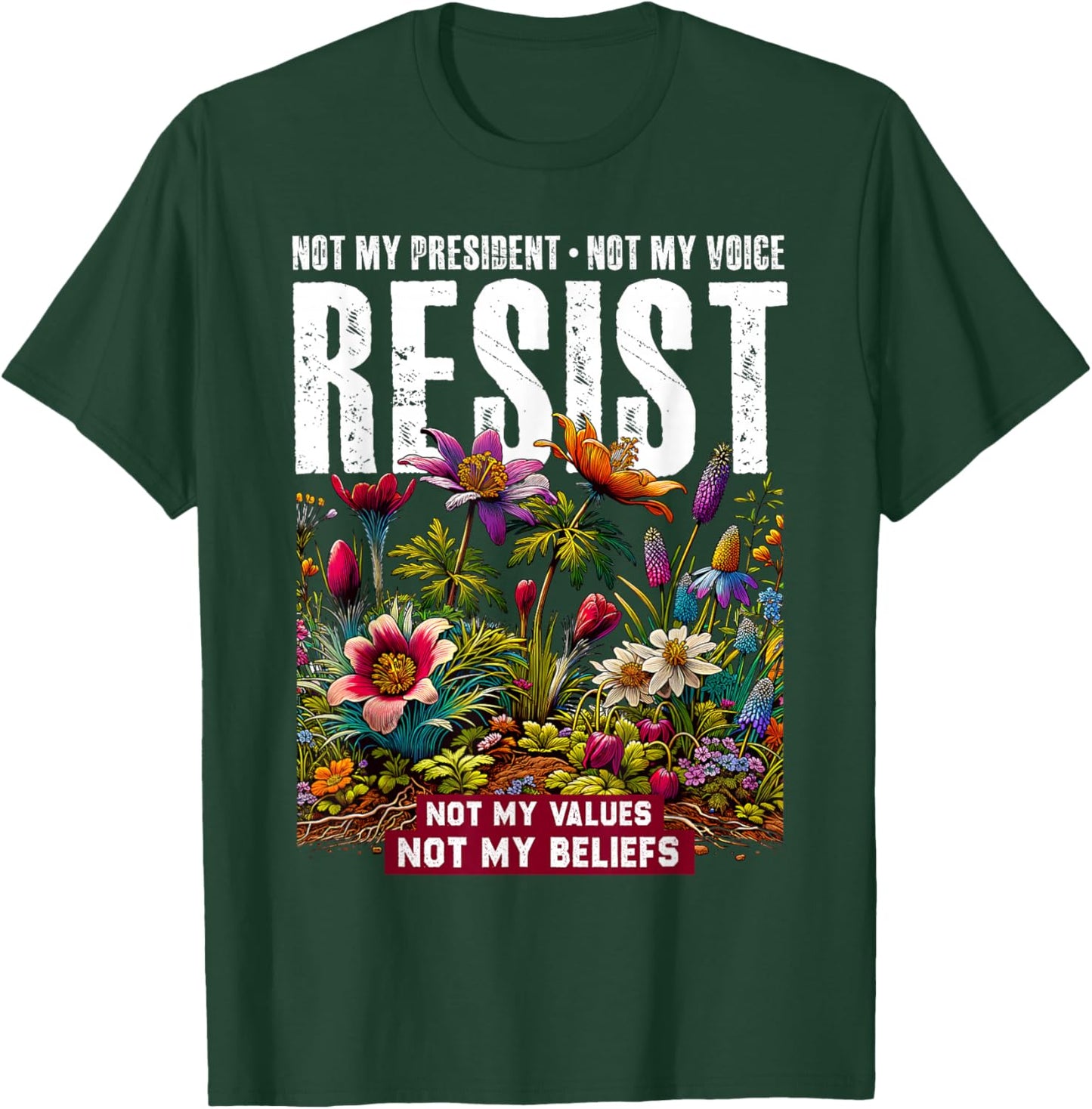 Not My President Anti Trump Political Protest Resist T-Shirt - T-Shirt | Forest