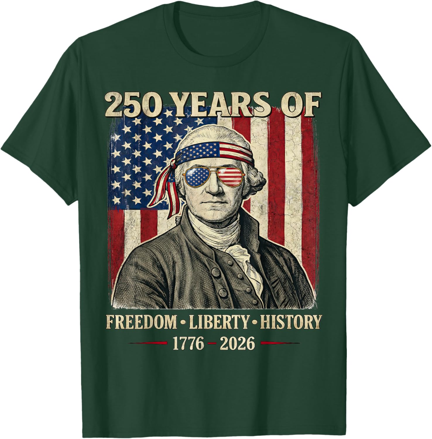 250 Years of Freedom Liberty History George Washington Retro T-Shirt - T-Shirt | Forest