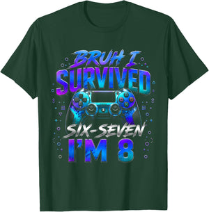 8th Birthday Boy Gaming I Survived Six Seven I'm 8 Years Old T-Shirt - T-Shirt | Forest