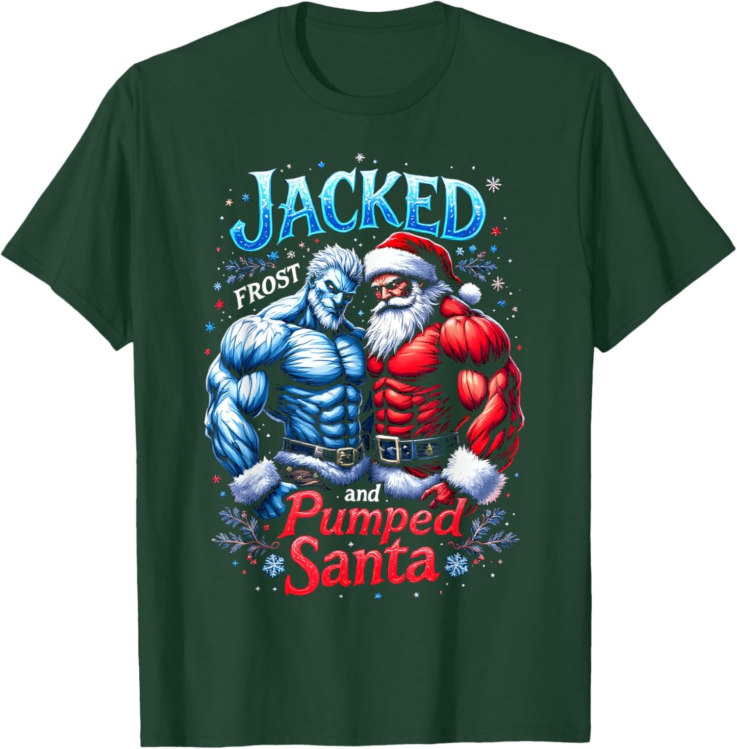 Jacked Frost and Pumped Santa Claus Christmas Gym Workout T-Shirt - T-Shirt | Forest