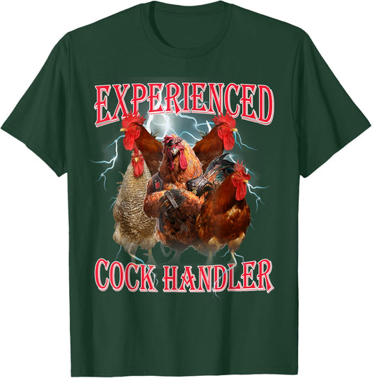 Experienced Cock Handler Funny Oddly Specific Dank Meme T-Shirt - T-Shirt | Forest