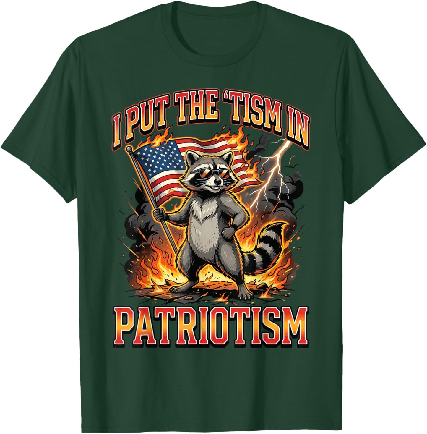 I Put The 'Tism in Patriotism T-Shirt - T-Shirt | Forest