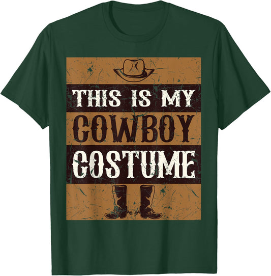 This Is My Cowboy Costume Country Western Costume Men Women T-Shirt - T-Shirt | Forest