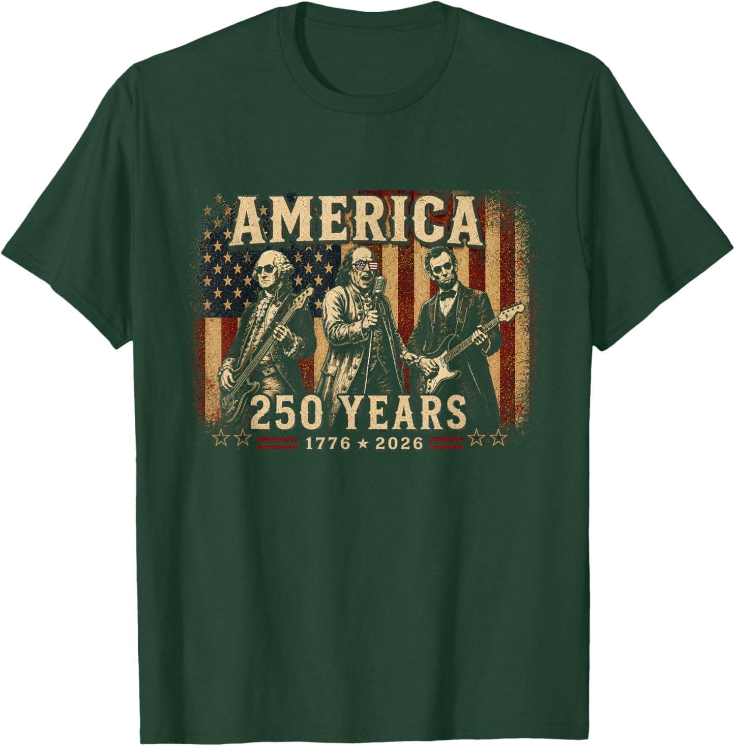 Washington Franklin Lincoln Playing Guitar 4th July 250 Year T-Shirt - T-Shirt | Forest