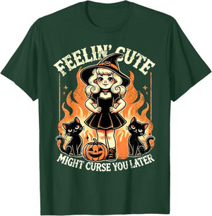 Halloween Feelin' Cute Might Curse You Later T-Shirt - T-Shirt | Forest
