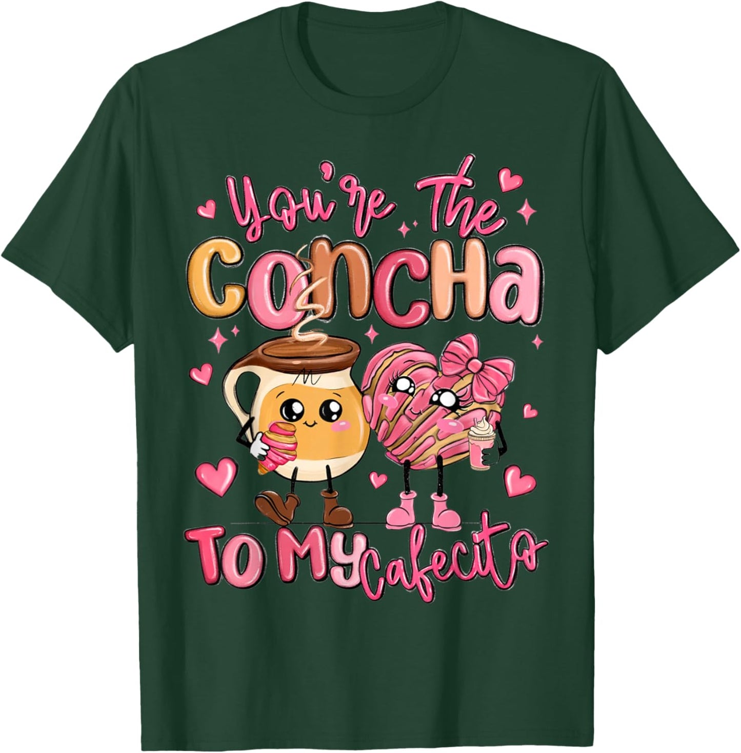 You are The Concha to My Cafecito Funny Mexican Valentines T-Shirt - T-Shirt | Forest