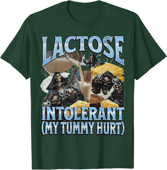 Lactose Intolerant My Tummy Hurt Funny Hard Skeleton Meme T-Shirt - T-Shirt | Forest
