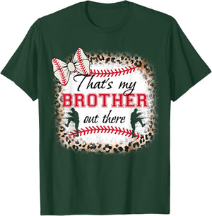 Baseball-shirt Women Sister That's My Brother Out There T-Shirt - T-Shirt | Forest