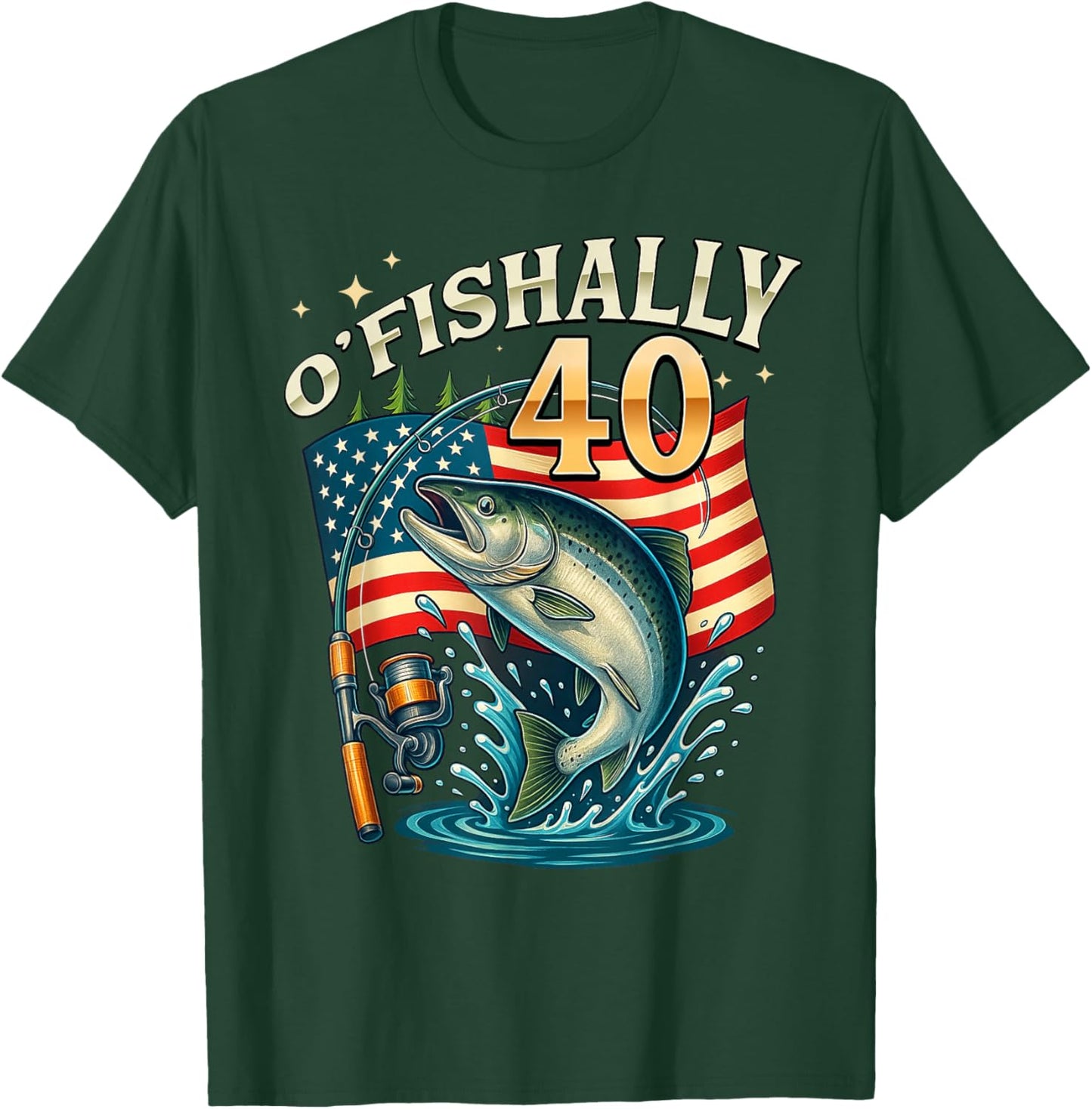 O'fishally 40 Years Old Fishing 40th Birthday Fisherman T-Shirt - T-Shirt | Forest