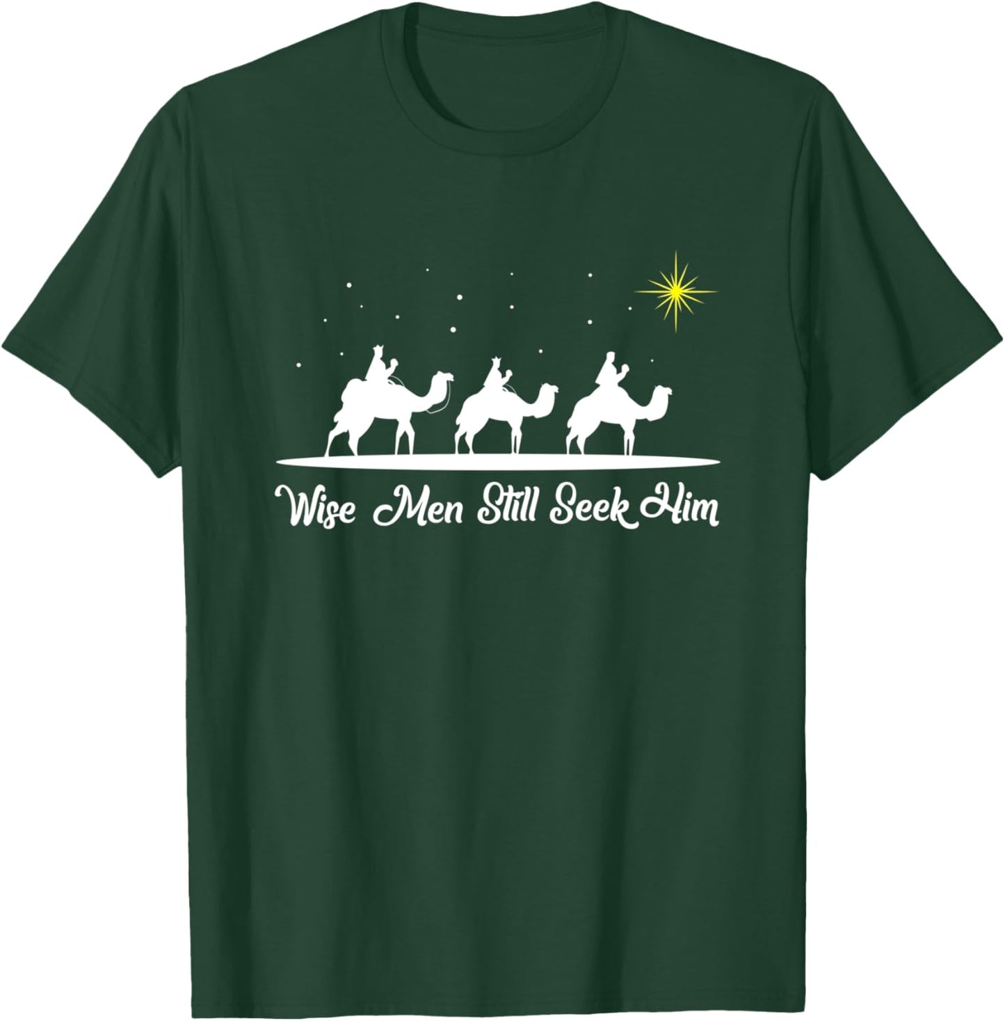 Wise Men Still Seek Him Christian Christmas Jesus Design T-Shirt - T-Shirt | Forest