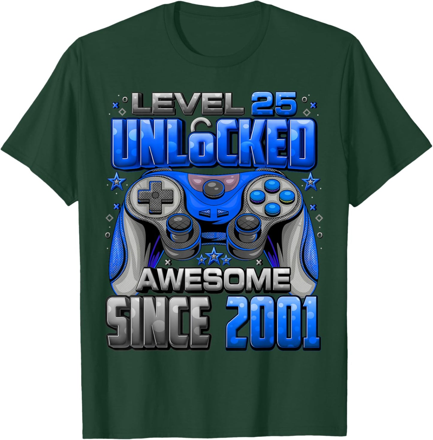 Level 25 Unlocked Awesome Since 2001 25th Birthday Gaming T-Shirt - T-Shirt | Forest