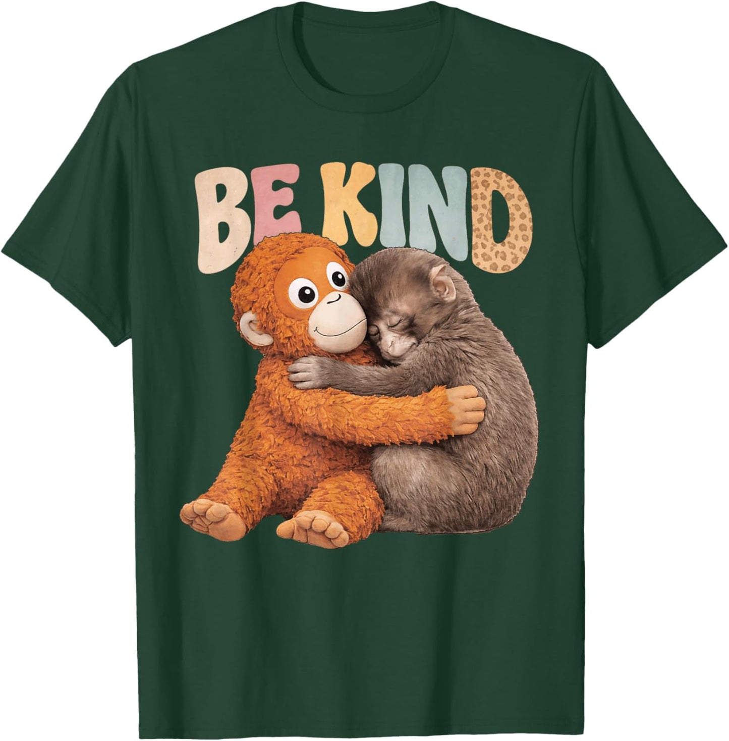 Be Kind Cute Baby Monkey Hugging Plush Adorable T-Shirt - T-Shirt | Forest