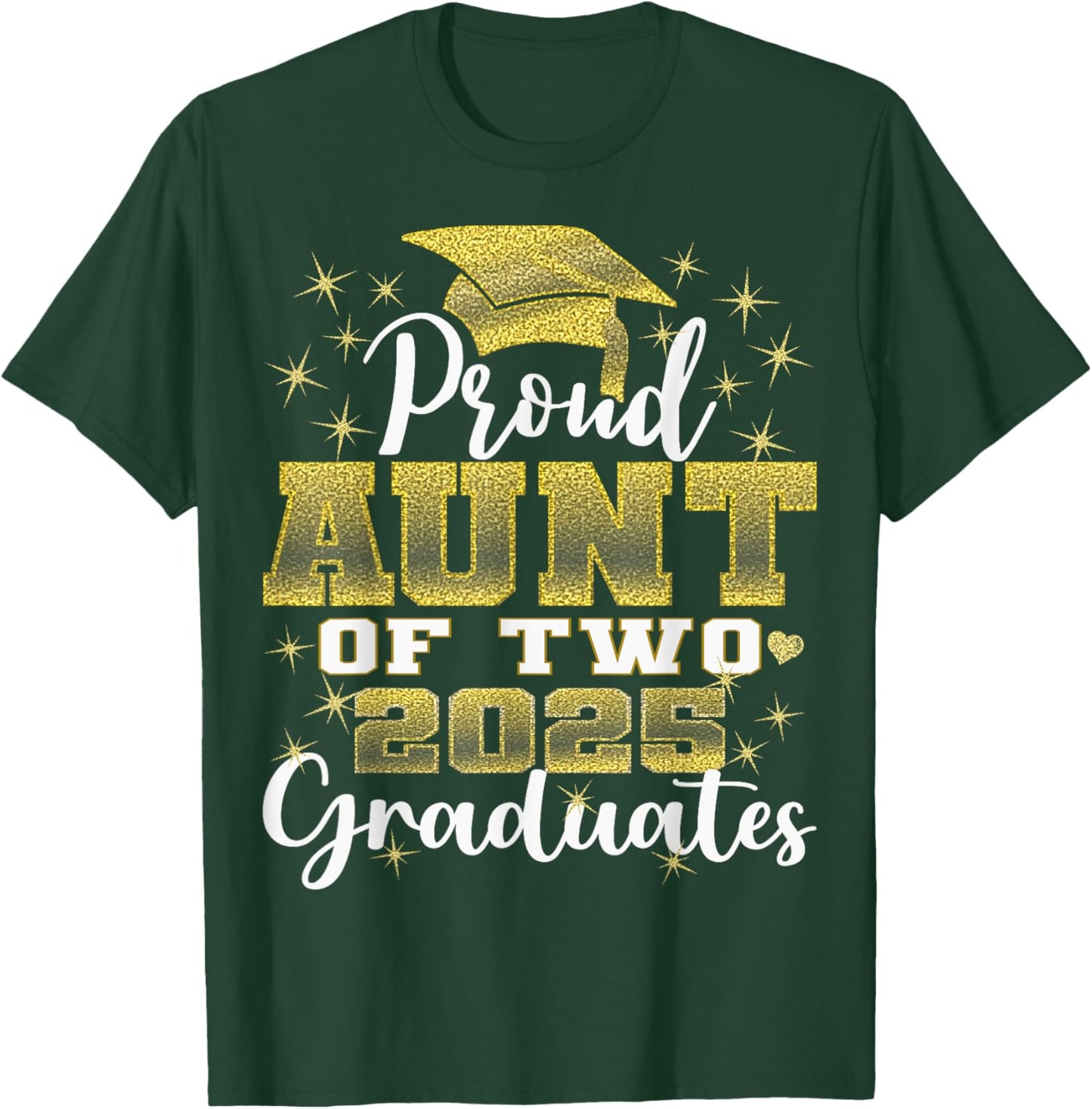 Proud Aunt of Two 2025 Graduates Graduation family T-Shirt - T-Shirt | Forest