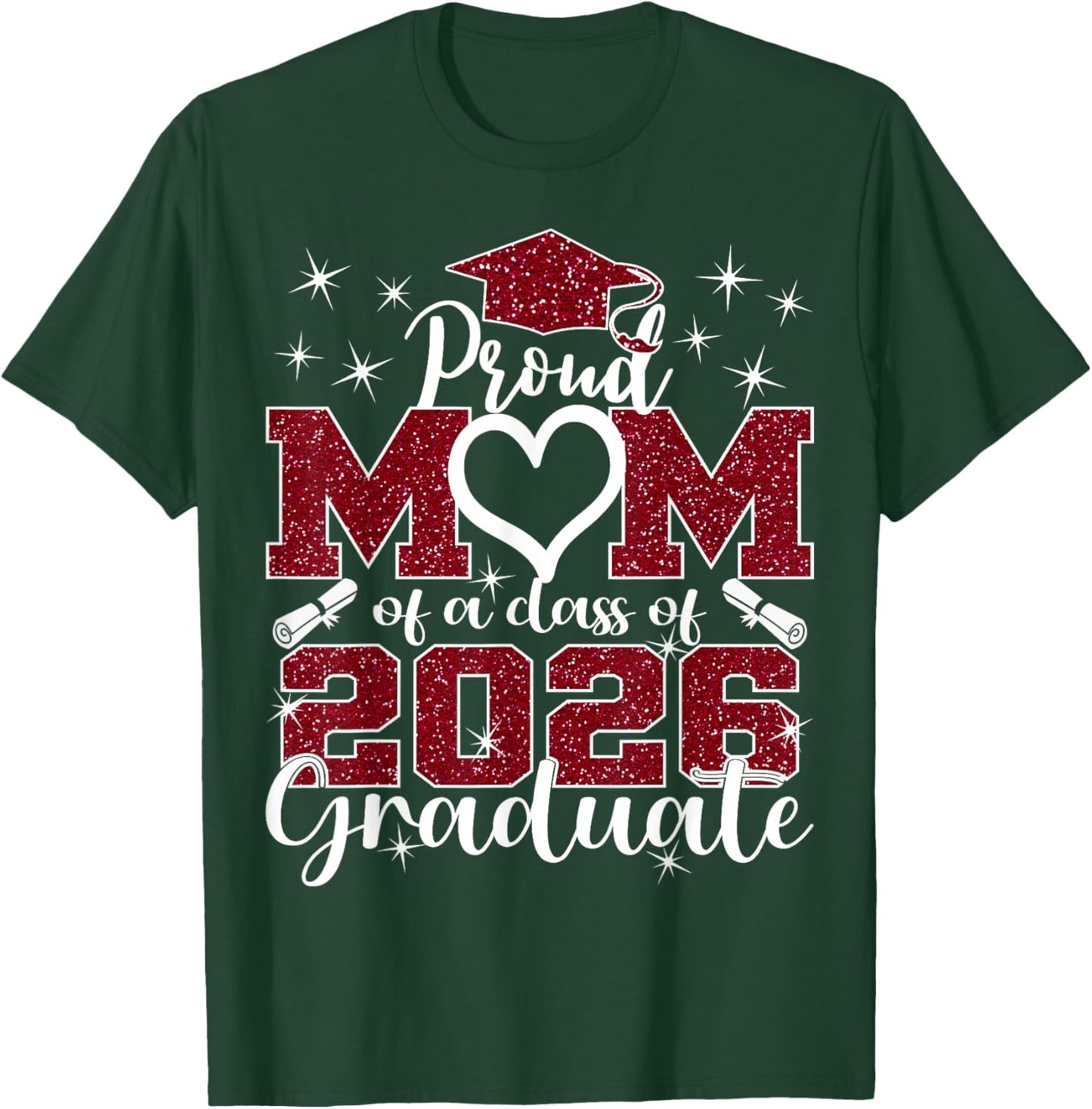 Super Proud Mom of 2026 Graduate Senior Graduation Family T-Shirt - T-Shirt | Forest