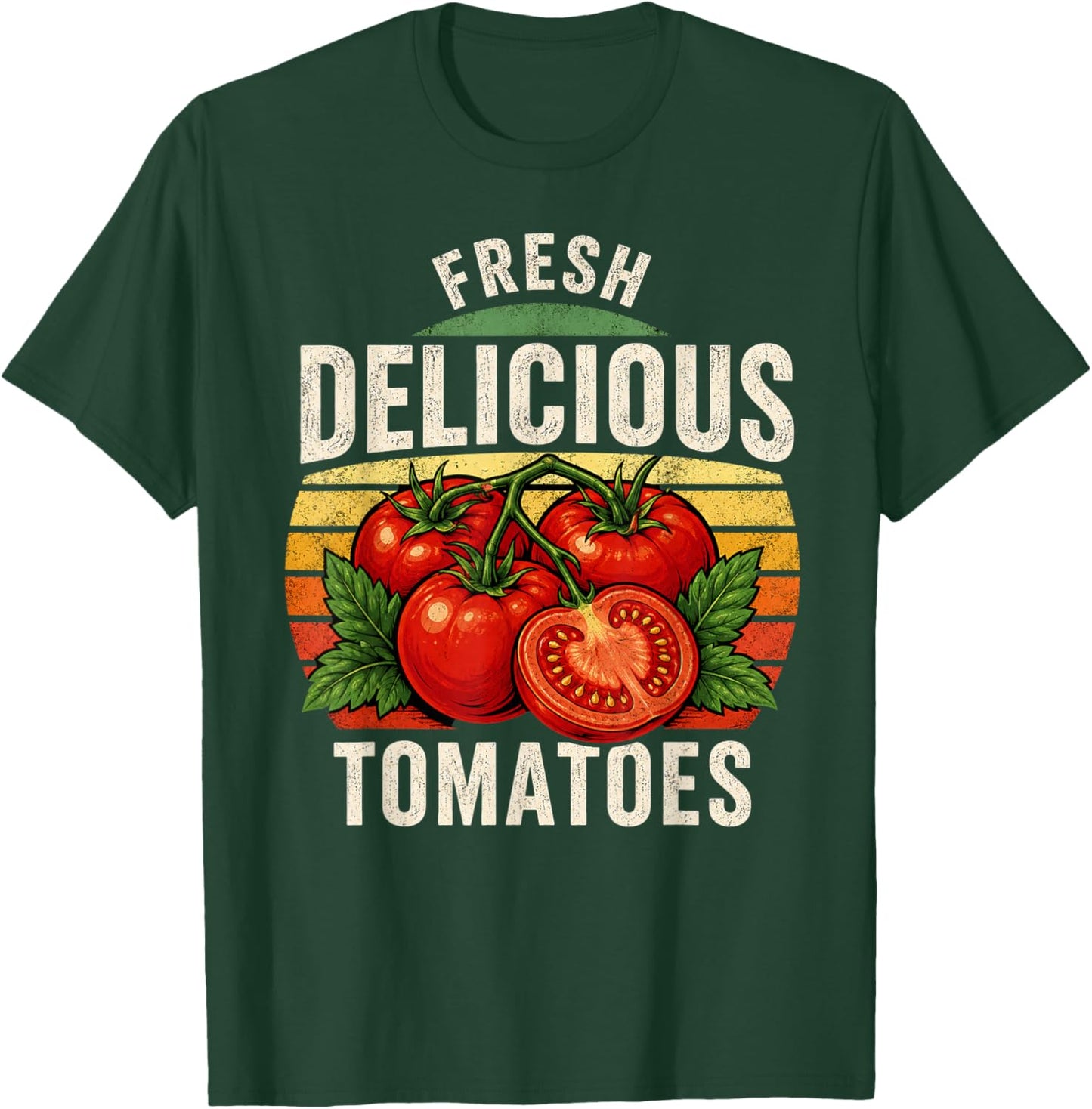 Fresh Delicious Tomatoes Funny Tomato Lover Men Women Saying T-Shirt - T-Shirt | Forest