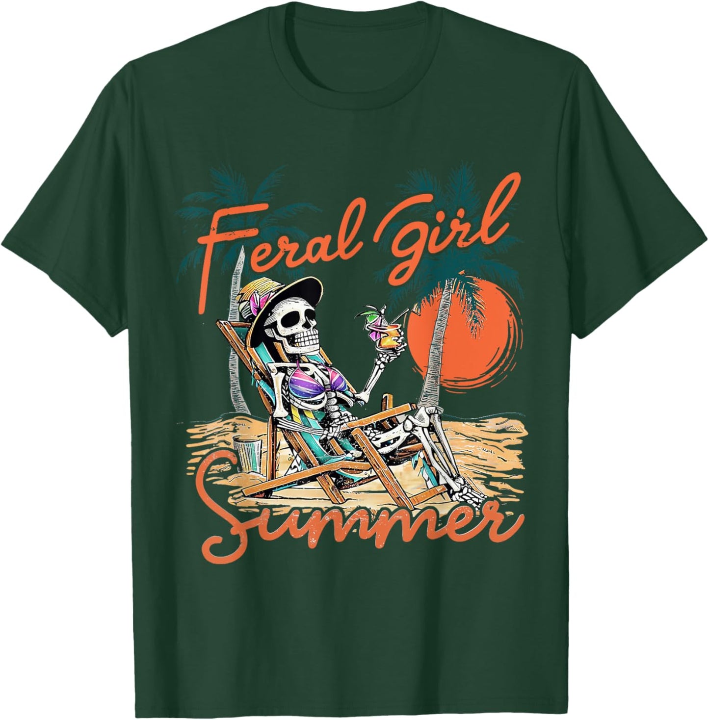 Feral Girl Summer Funny Meme Skeleton Hawaii Beach Vacation T-Shirt - T-Shirt | Forest