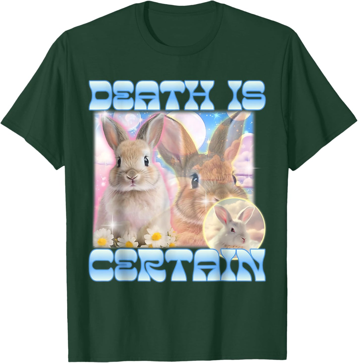 Death Is Certain Cringe Bunny Funny Oddly Specific Dank Meme T-Shirt - T-Shirt | Forest
