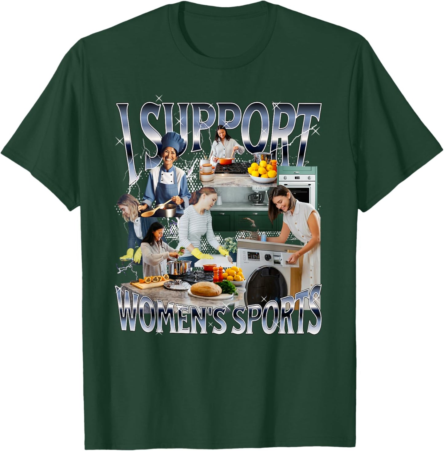 I Support Women's Sports Unwearable Aduld Humor Bootleg T-Shirt - T-Shirt | Forest