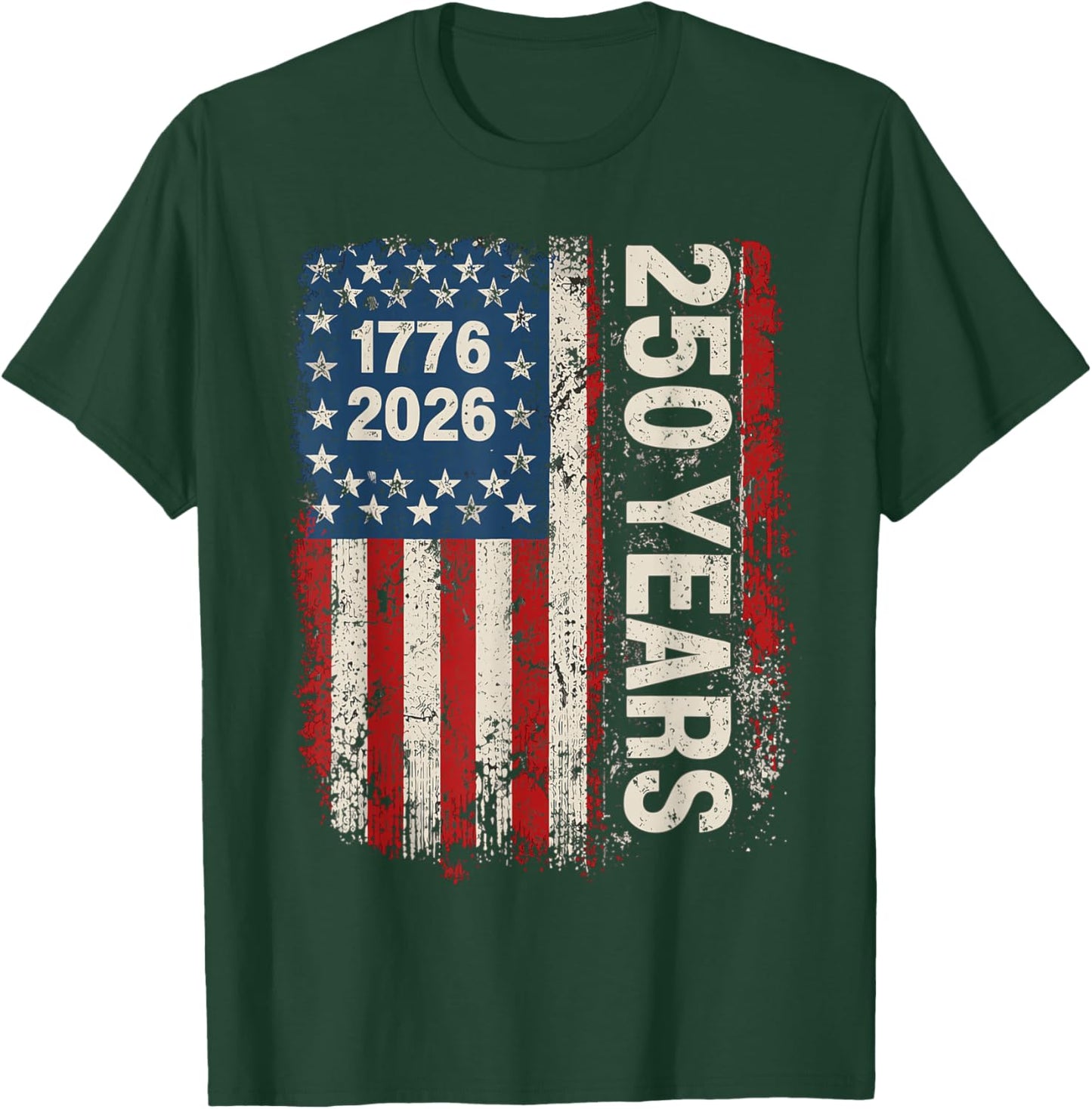 4th July 250 Years American 1776 2026 250th USA Patriotic T-Shirt - T-Shirt | Forest