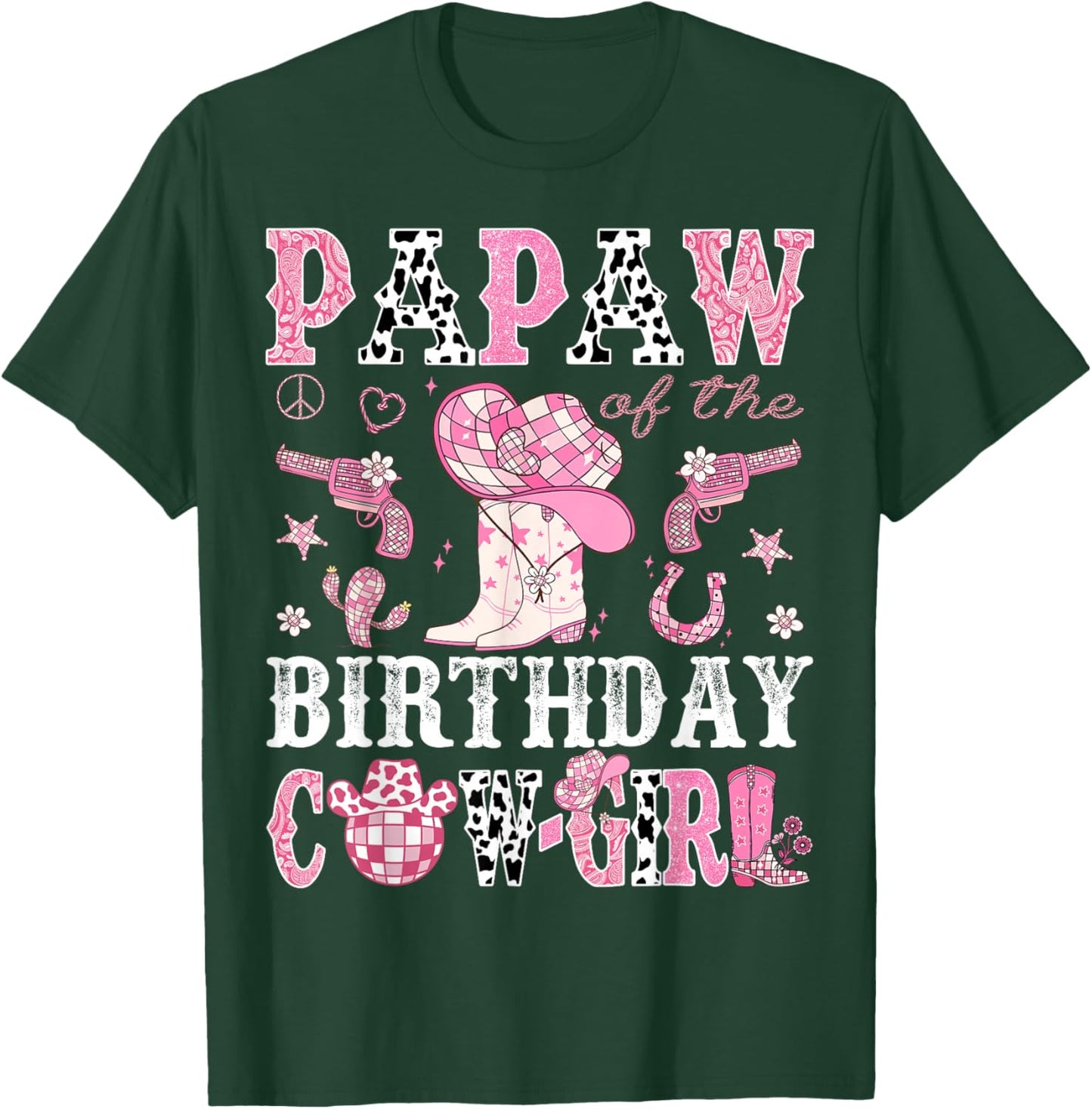 Papaw Of The Birthday Cow-Girl Pink Disco Rodeo Western T-Shirt - T-Shirt | Forest