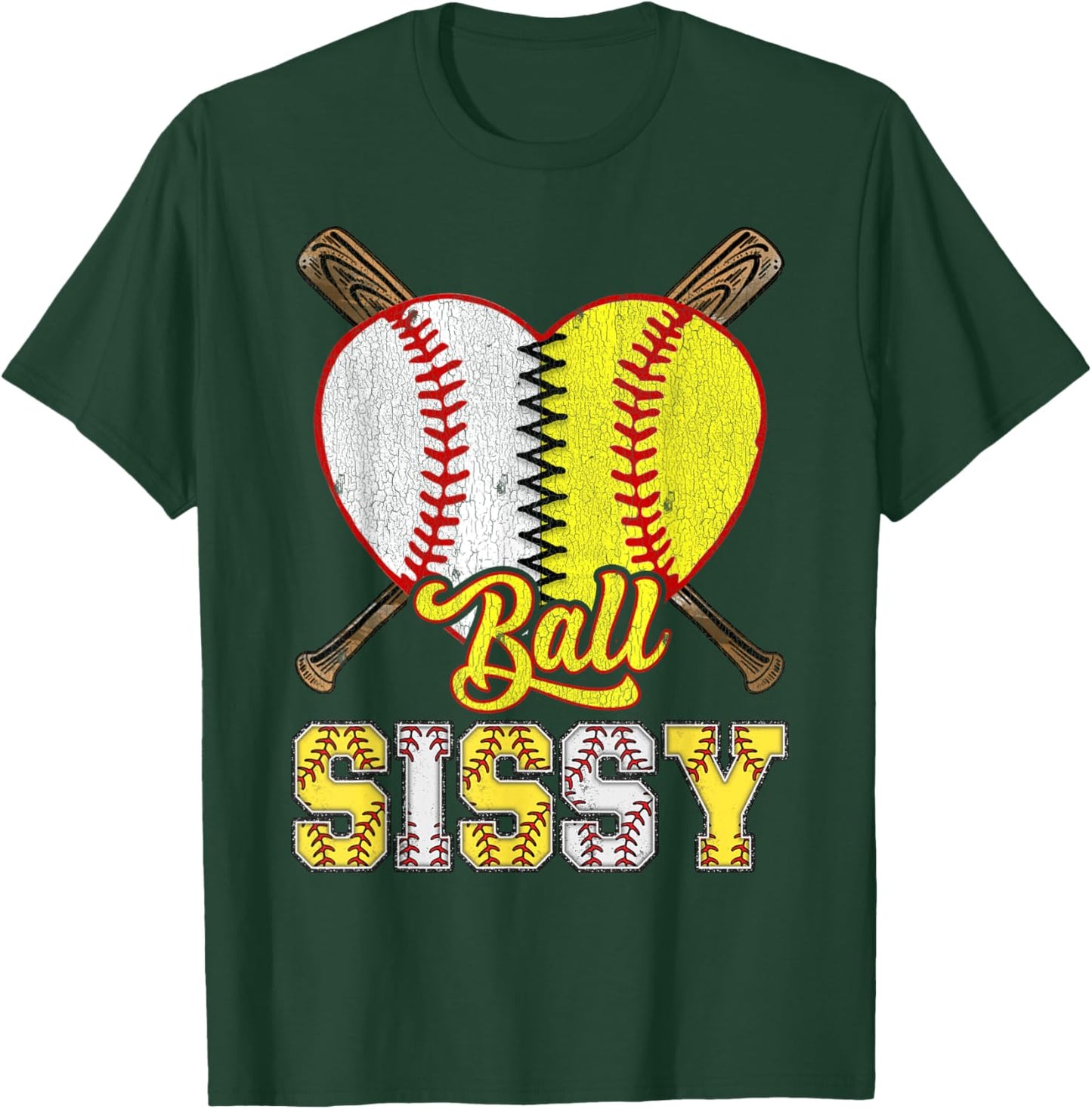 Sissy Of Both Ball Sissy Half Baseball Softball T-Shirt - T-Shirt | Forest