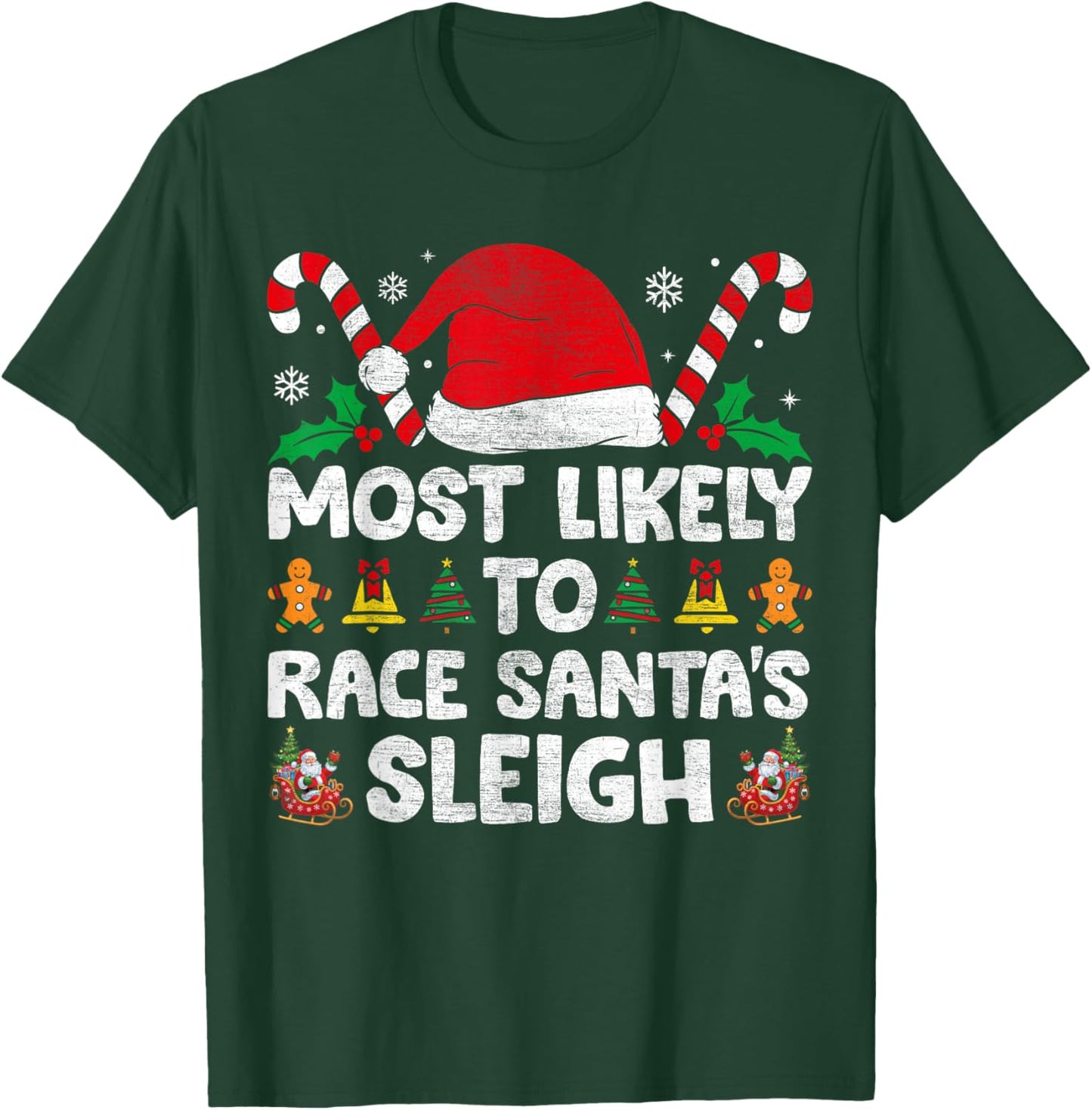 Most Likely To Race Santa's Sleigh Christmas Family Matching T-Shirt - T-Shirt | Forest