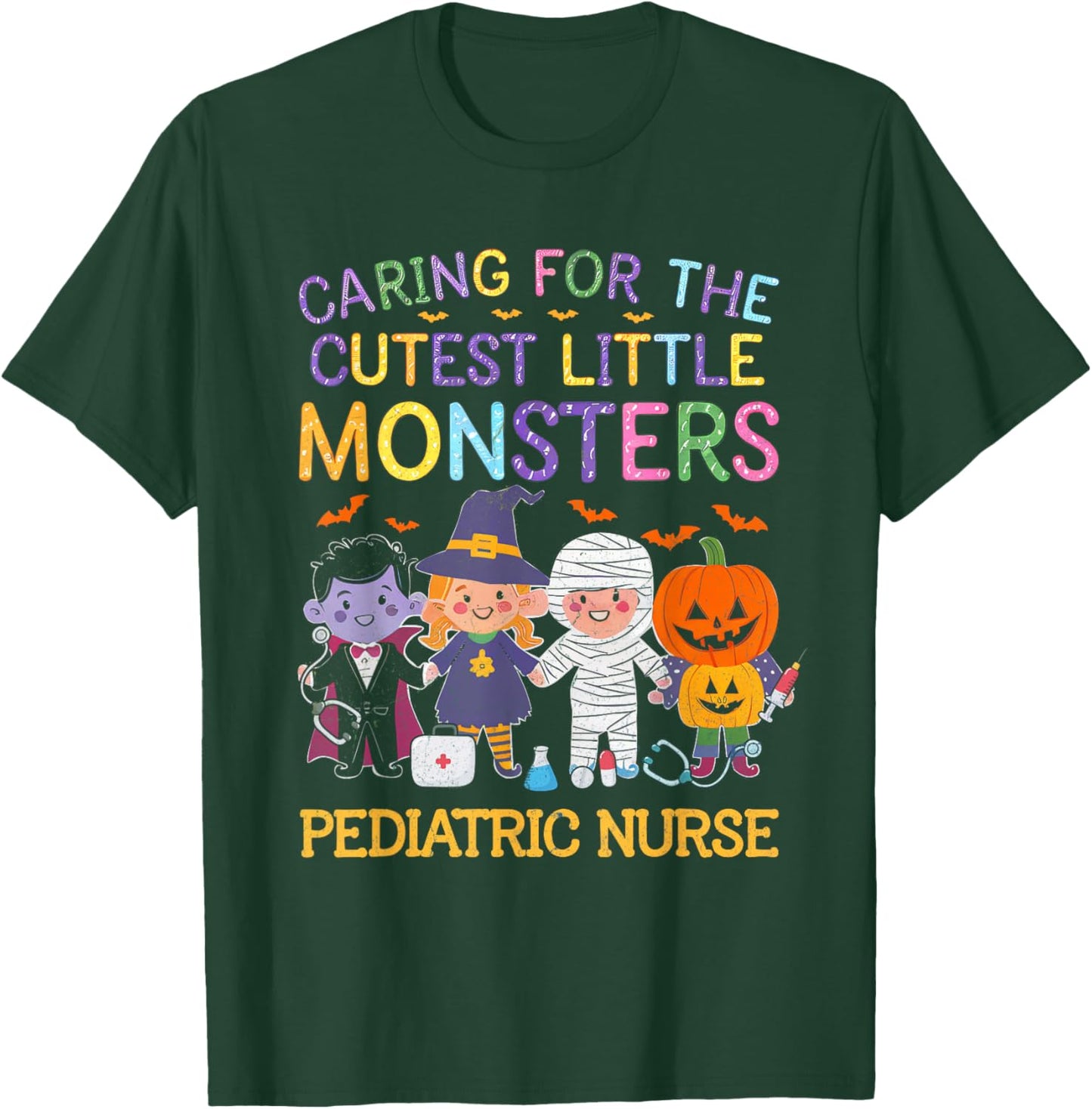 Caring For The Cutest Little Monsters Peds Nurse Halloween T-Shirt - T-Shirt | Forest