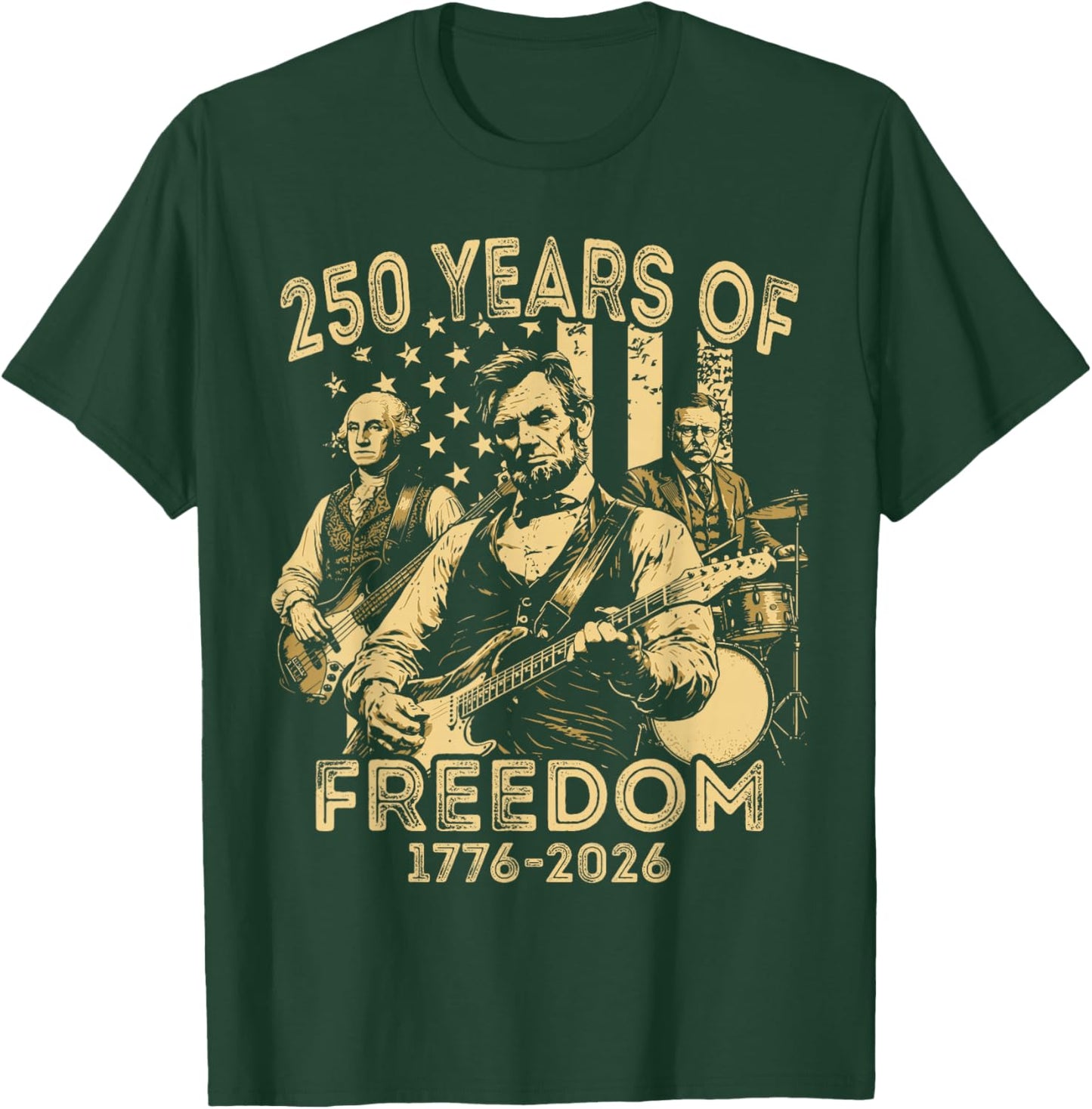 Abraham Lincoln Playing Guitar 4th July 250th Anniversary T-Shirt - T-Shirt | Forest