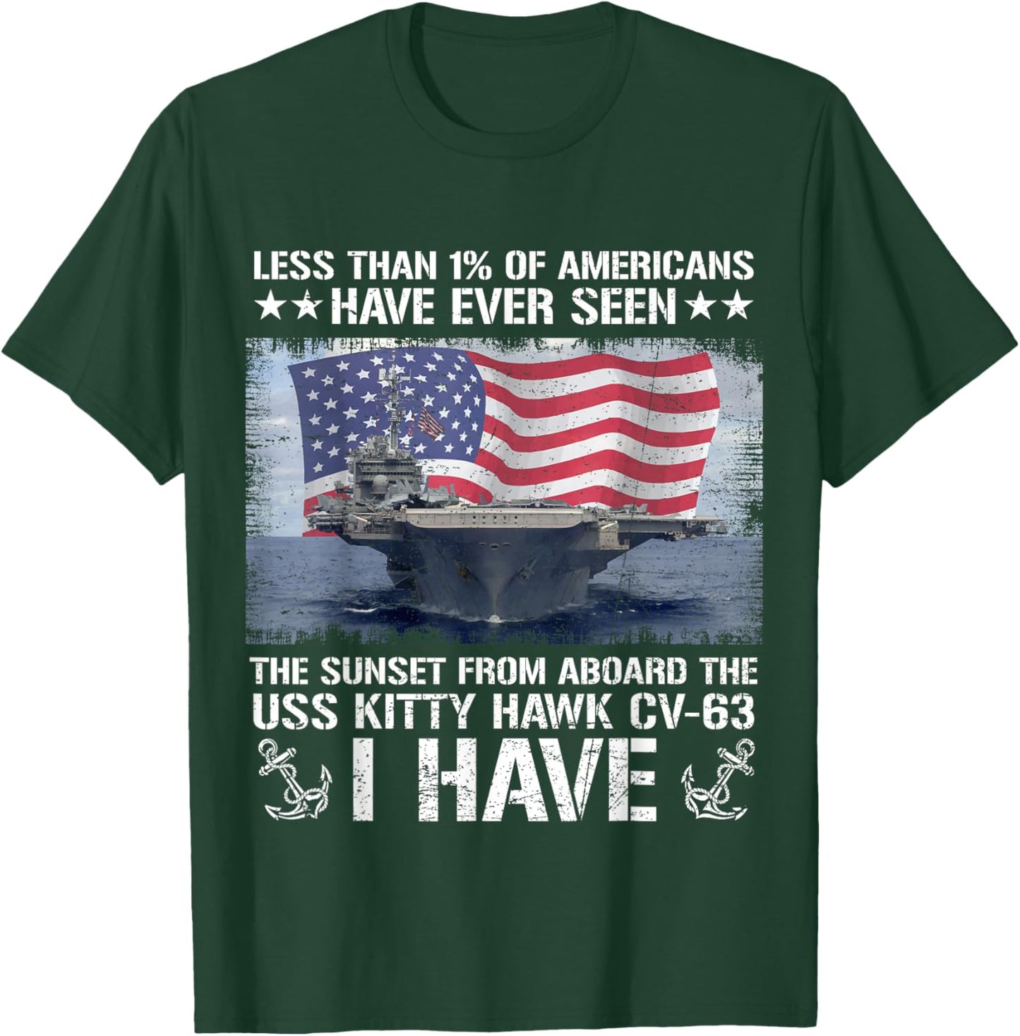 I Have Seen Sunset from Aboard USS Kitty Hawk CV-63 Flag US T-Shirt - T-Shirt | Forest