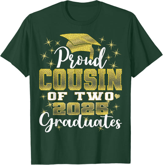 Proud Cousin of Two 2025 Graduates Graduation family T-Shirt - T-Shirt | Forest