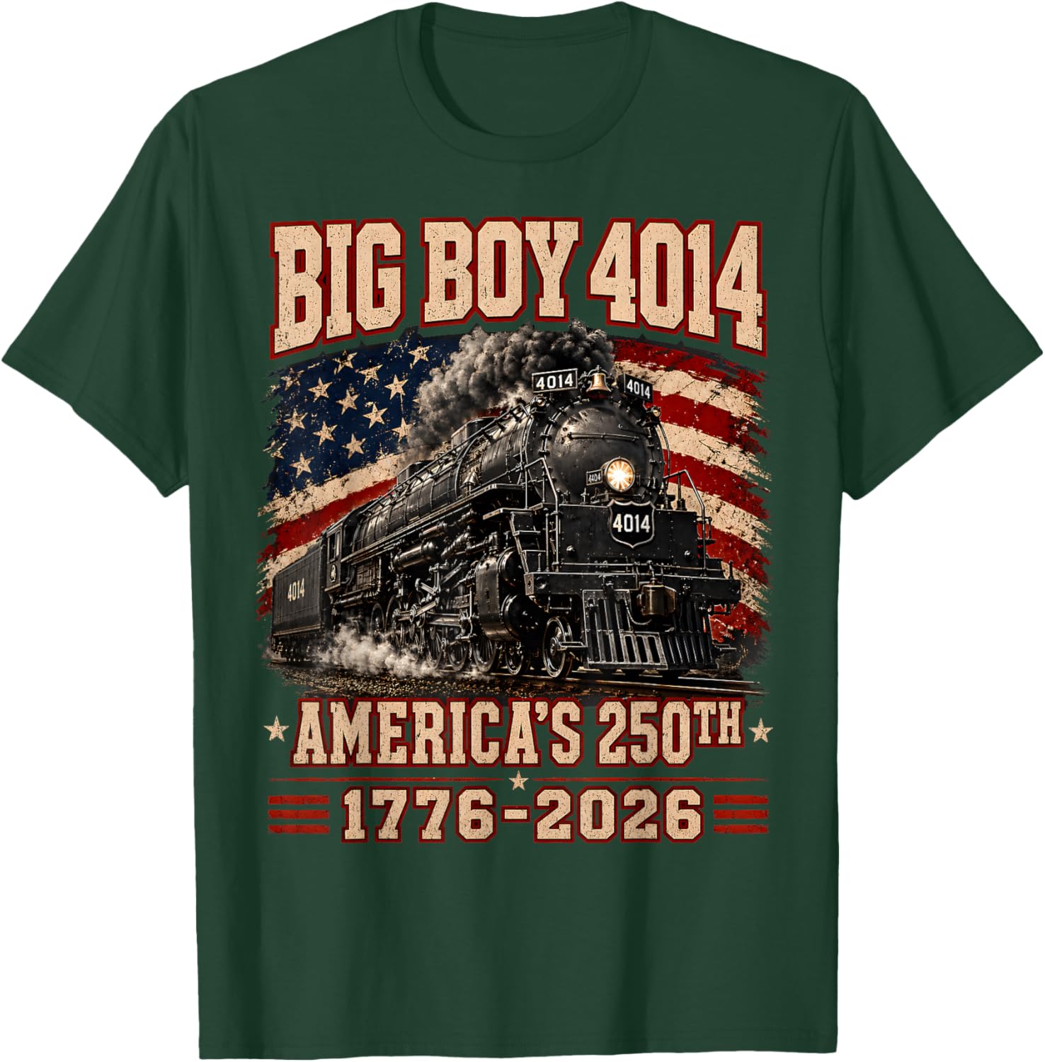 250 Years Big Boy 4014 Train US Flag Vintage Apparel T-Shirt - T-Shirt | Forest