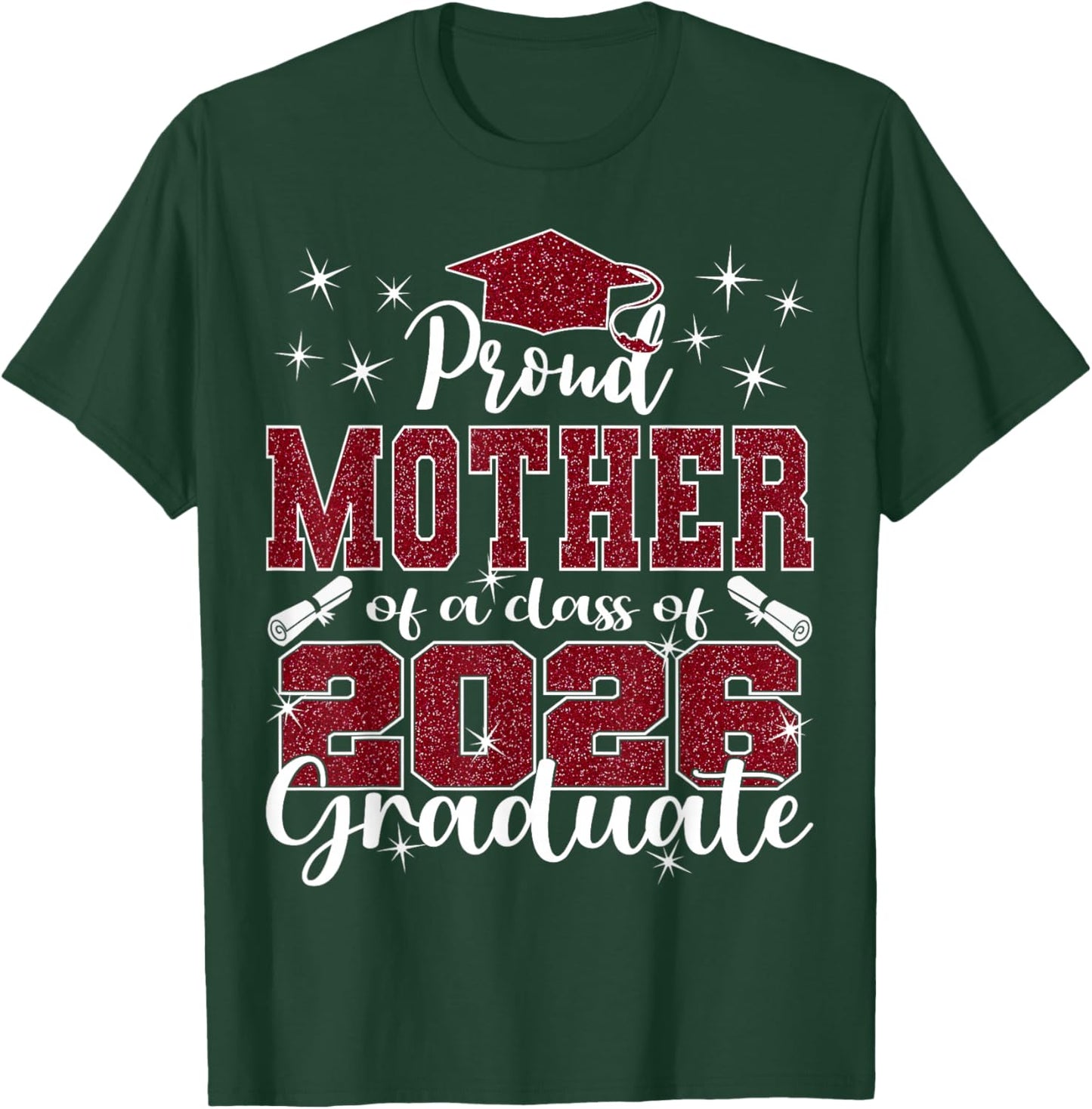 Super Proud Mother of 2026 Graduate Senior Graduation Family T-Shirt - T-Shirt | Forest