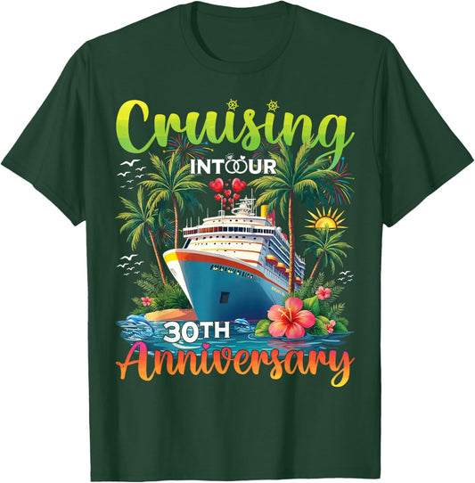 Couple Matching Cruising Into Our 30th Anniversary Cruise T-Shirt - T-Shirt | Forest