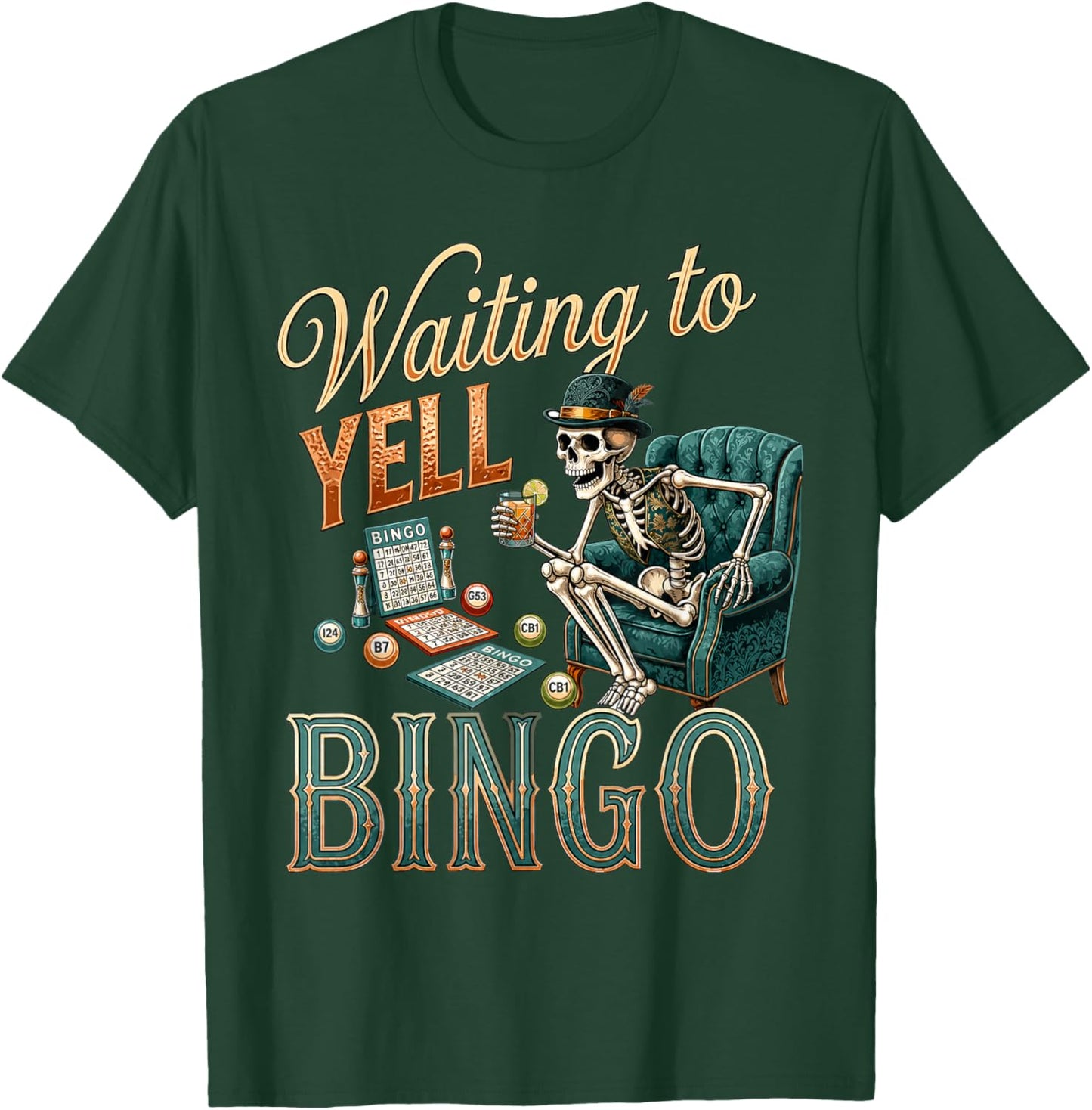 Waiting to Yell Bingo Funny Skeleton Bingo Player Design T-Shirt - T-Shirt | Forest